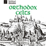 Orthodox Celts - Orthodox Celts Vol. 1 '2001