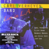The Carl Verheyen Band - Live In L.A. '2005
