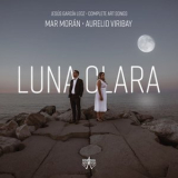 Aurelio Viribay & Mar Moran - Luna clara '2021