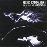 Sergio Cammariere - Dalla Pace Del Mare Lontano '2003