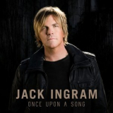 Jack Ingram - Once Upon A Song '2022