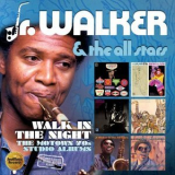 Jr. Walker - Walk In The Night: The Motown 70s Studio Albums '2019