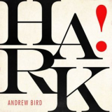 Andrew Bird - HARK! '2019