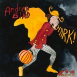 Andrew Bird - HARK! '2020