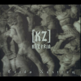 Kazeria [ Kz ] - Credo Nostrum '2009