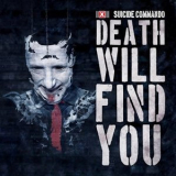 Suicide Commando - Death Will Find You '2018