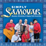 Samovar Russian Folk Music Ensemble - Simply Samovar '2017