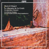 Friedhelm Flamme And Gregorianik-schola - Marcel Dupre - Le Chemin De La Croix '2005
