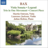 Martin Outram - Bax: Viola Sonata, Concert Piece, Legend, Trio in 1 Movement '2006