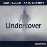 Bjorn Lynne - Undercover '2006