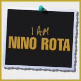 Nino Rota - I Am Nino Rota '2015