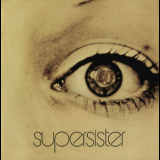 Supersister - To the Highest Bidder (Remastered 2008) '1971