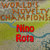 Nino Rota - World's Novelty Champions: Nino Rota '2015