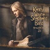 Kenny Wayne Shepherd - Trouble Is ... 25 '2022