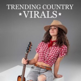 Various Artists - Trending Country Virals '2023