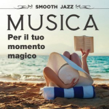 Sandro Gibellini Trio - Musica per il tuo momento magico '2017