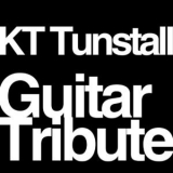 Kt Tunstall Guitar Tribute - Guitar Tribute To Kt Tunstall '2006