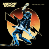 Anthony Gomes - High Voltage Blues '2022