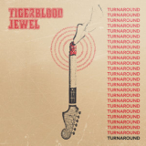 Tigerblood Jewel - Turnaround '2018