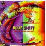 Blue Shift - Not The Future I Ordered '1997