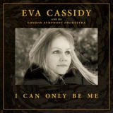 Eva Cassidy - I Can Only Be Me '2023
