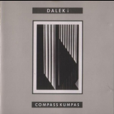 Dalek I - Compass Kumpas (Reissue 1989) '1980