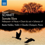 Beata Halska, Claudio Chaiquin - Florent Schmitt: Works for Violin & Piano '2015