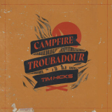 Tim Hicks - Campfire Troubadour '2021