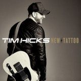 Tim Hicks - New Tattoo '2018