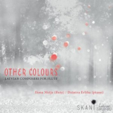 Ilona Meija, Dzintra Erliha, Ilona Meija - Other Colors: Latvian Composers for Flute '2017