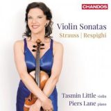 Tasmin Little, Piers Lane - R. Strauss & Respighi: Violin Sonatas '2012
