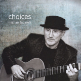 Michael Lucarelli - Choices '2014