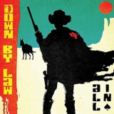 Down By Law - All In '2018