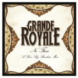 Grande Royale - No Fuss - A Piece By Resolute Men '2015
