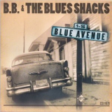 B.B. & The Blues Shacks - Blue Avenue '2003