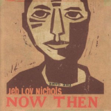 Jeb Loy Nichols - Now Then '2006