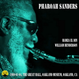 Pharoah Sanders - 1999-01-04, The Great Hall, Oakland Museum, Oakland, CA '1999