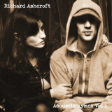 Richard Ashcroft - Acoustic Hymns, Vol. 1 '2021