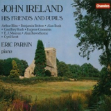 Eric Parkin - John Ireland, His Friends & Pupils '2015