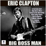 Eric Clapton - Big Boss Man '2019