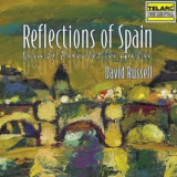 David Russell - Reflections of Spain: Spanish Favorites for Guitar '2002