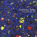 Cocteau Twins - Four-Calendar Cafe '1993