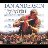 Ian Anderson - Ian Anderson Plays The Orchestral Jethro Tull (CD1) '2005