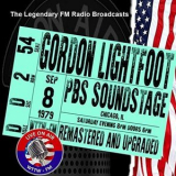 Gordon Lightfoot - Legendary FM Broadcasts: PBS Sounstage, Chicago IL September 1979 '1979