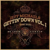 Jeff Michaels - Gettin Down, Vol. I '2020