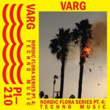 Varg - Nordic Flora Series Pt. 4: Techno Music '2018