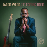 Jacob Webb - Im Coming Home '2018