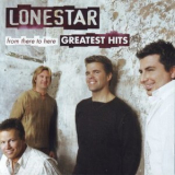Lonestar - From There to Here: Greatest Hits '2003