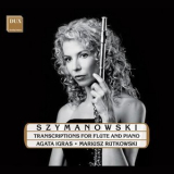 Agata Igras-Sawicka - Szymanowski: Transcriptions for Flute & Piano '2022