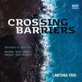 Lantana Trio - Crossing Barriers - New Music for Brass Trio '2022